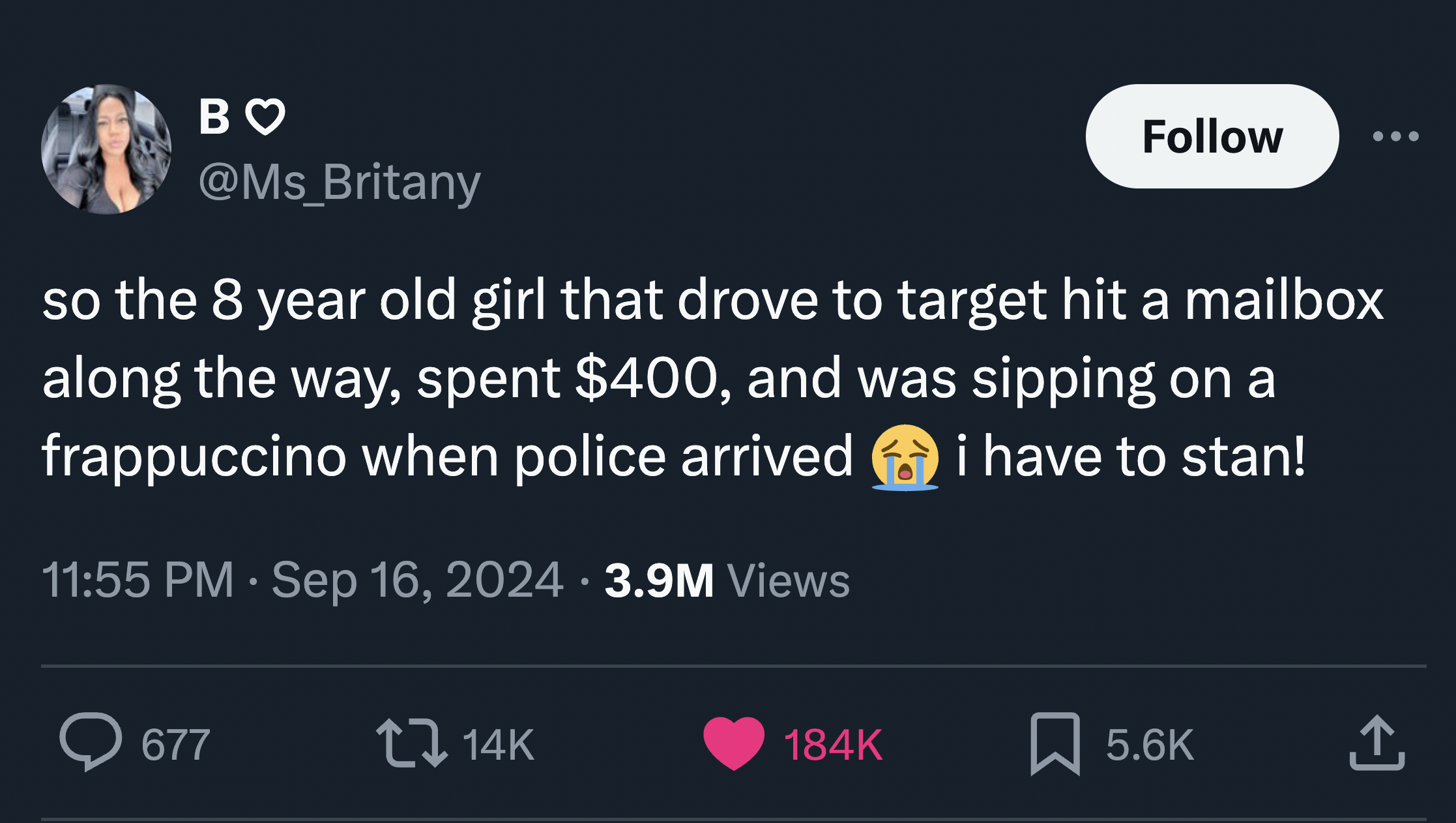 screenshot - B so the 8 year old girl that drove to target hit a mailbox along the way, spent $400, and was sipping on a frappuccino when police arrived 3.9M Views i have to stan!